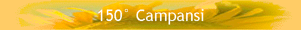 150° Campansi