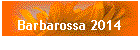 Barbarossa 2014